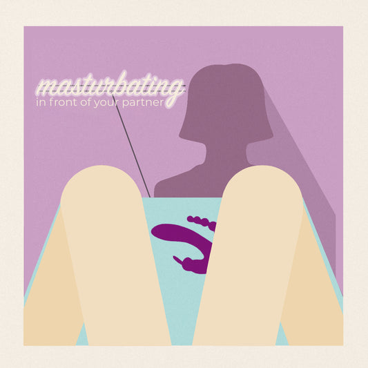 I'm scared to masturbate infront of my partner!